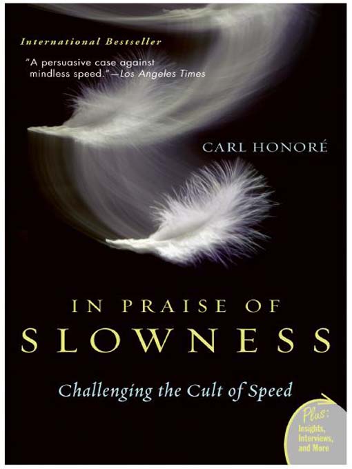 Title details for In Praise of Slowness by Carl Honore - Available
